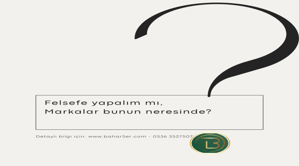 marka felsefesi